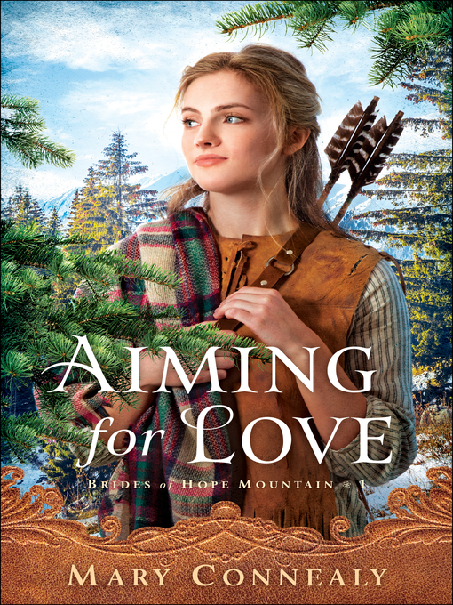 Title details for Aiming for Love by Mary Connealy - Available